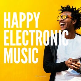 Album cover of Happy Electronic Music