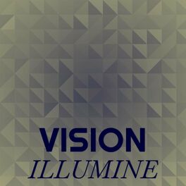 Album cover of Vision Illumine