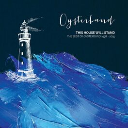 Album cover of This House Will Stand - the Best of Oysterband 1998 - 2015