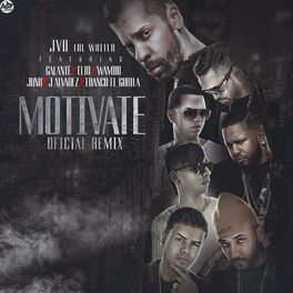 Album cover of Motivate (feat. J Alvarez, Franco el Gorila, Galante, Wambo, ElioMafiaboy & Juno the Hitmaker)