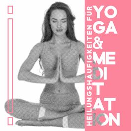 Album cover of Heilungshäufigkeiten für Yoga & Meditation