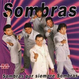Album cover of Sombras, Siempre Sombras