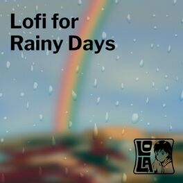 Album cover of Lofi for Rainy Days by Lola