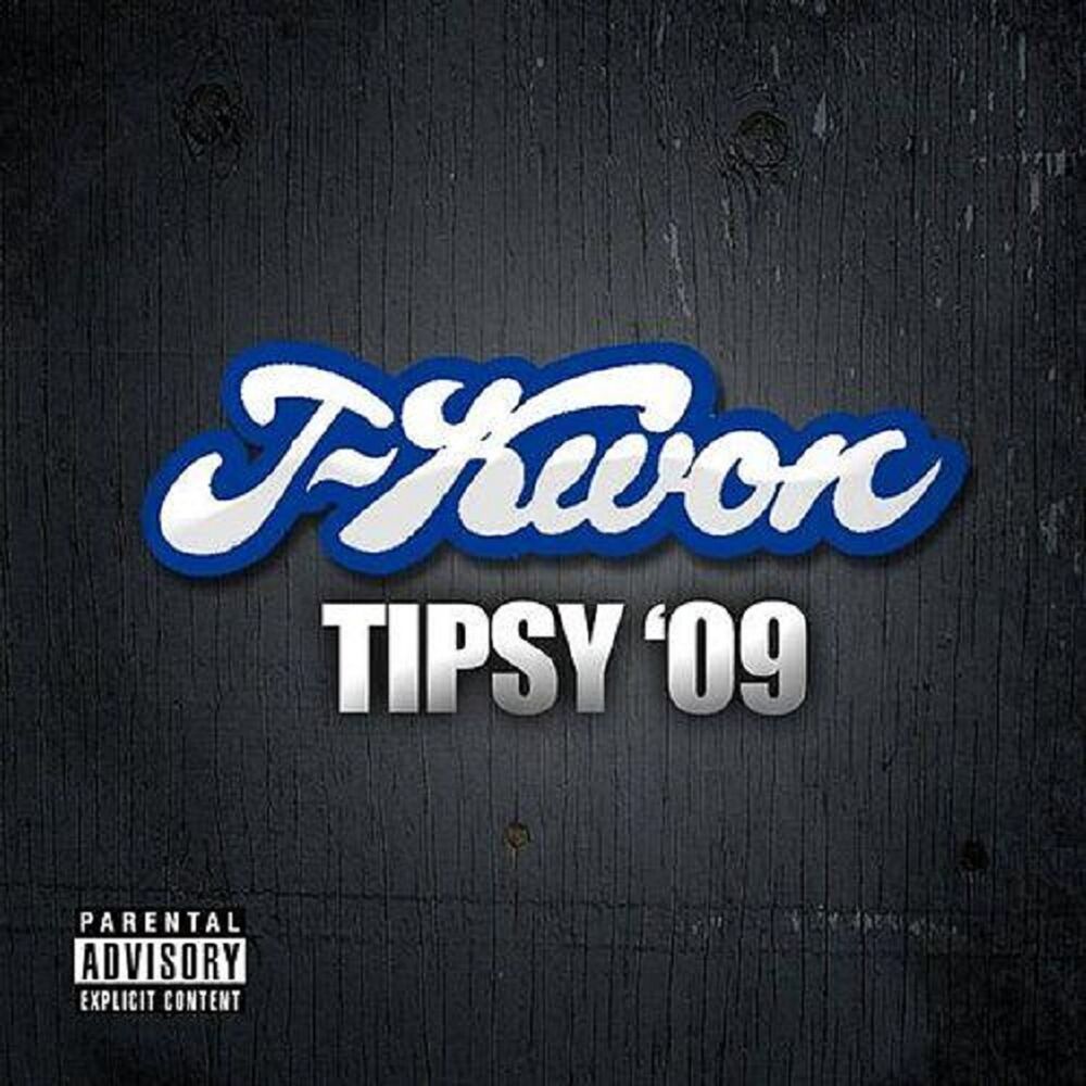 Tipsy. Tipsy интернет. J-Kwon - Tipsy 9 обложка альбома. Tipsy песня.