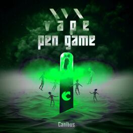 Album cover of CANIBUS - XVX VAPE PEN GAME