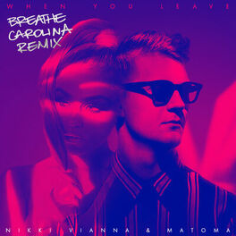 Album cover of When You Leave (Breathe Carolina Remix)