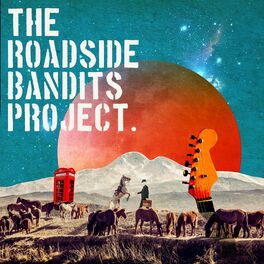 Album cover of The Roadside Bandits Project