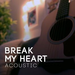 Album cover of Break My Heart (Acoustic)