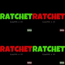 Album cover of Ratchet (feat. 23)