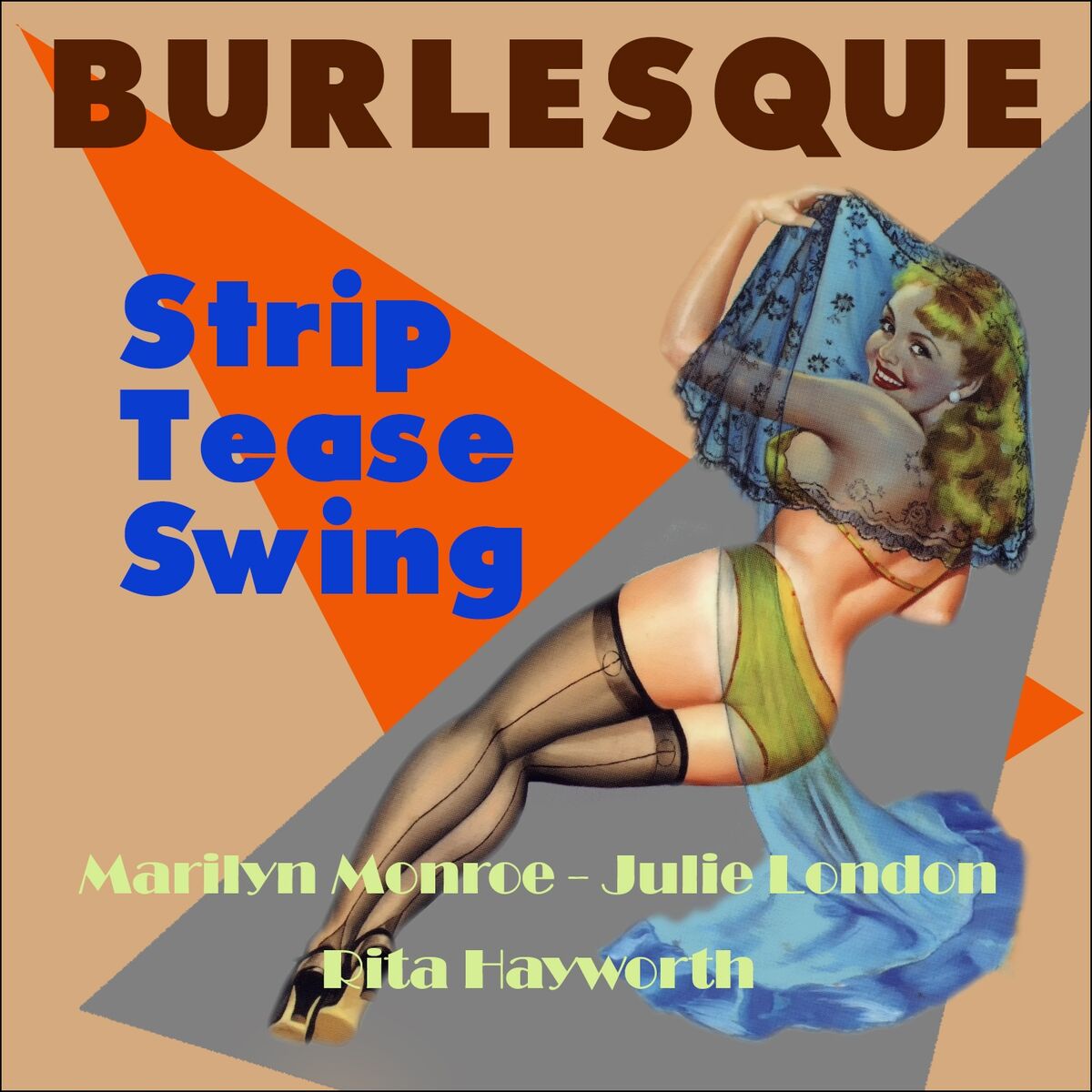 Various Artists - Strip Tease Swing (Burlesque Classics): lyrics and songs  | Deezer