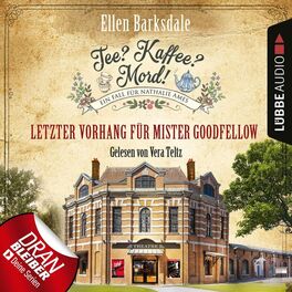 Album cover of Letzter Vorhang für Mister Goodfellow - Nathalie Ames ermittelt - Tee? Kaffee? Mord!, Folge 22 (Ungekürzt)