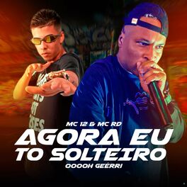 Album cover of Agora Eu Tô Solteiro