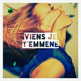 Album cover of Viens je t'emmène
