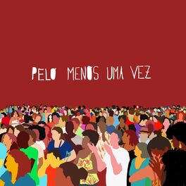 Album cover of Pelo Menos uma Vez