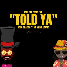 Album cover of Told Ya (feat. NoName James)