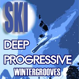 Album cover of Ski Deep Progressive Wintergrooves