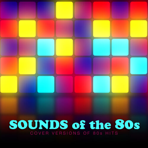 Various Artists Sounds of the 80s lyrics and songs Deezer