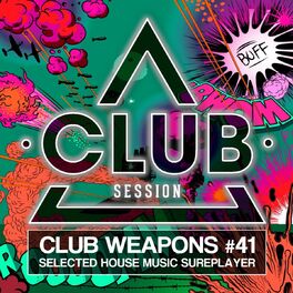 Album cover of Club Session Pres. Club Weapons No. 41