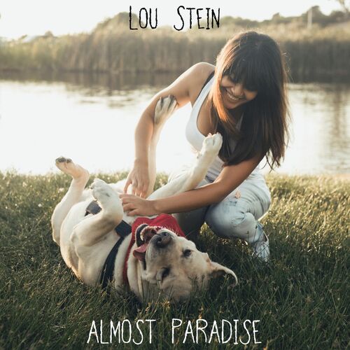 Lou Stein - Almost Paradise: lyrics and songs