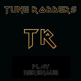 Album cover of Merengue with The Tune Robbers