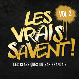 Album cover of Les vrais savent, Vol. 2 (Les classiques du rap français)
