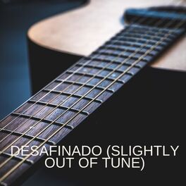 Album cover of Desafinado (Slightly Out Of Tune)