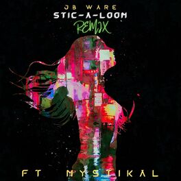 Album cover of Stic-a-Loom (Remix)