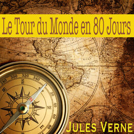 Album picture of Le Tour du Monde en 80 Jours, Jules Verne (Livre audio)