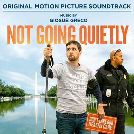 Album cover of Not Going Quietly (Original Motion Picture Soundtrack)