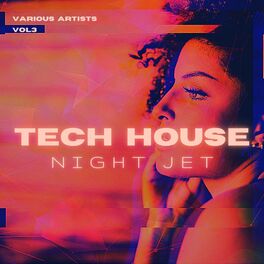 Album cover of Tech House Night Jet, Vol. 3