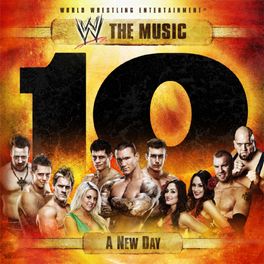 Album cover of WWE: The Music - A New Day, Vol. 10
