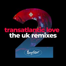 Album cover of Transatlantic Love 2 - the Uk Remixes