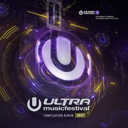 Album cover of Ultra Music Festival 2017