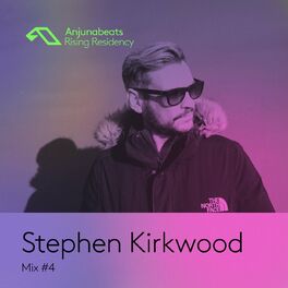 Album cover of The Anjunabeats Rising Residency with Stephen Kirkwood #4