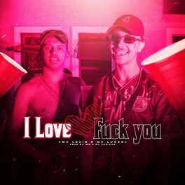 Album cover of I Love Fuck You