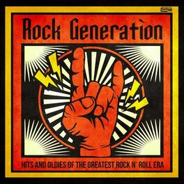 Album cover of Rock Generation - Hits and Oldies of the Greatest Rock N' Roll Era