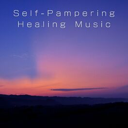 Album cover of Self-Pampering Healing Music