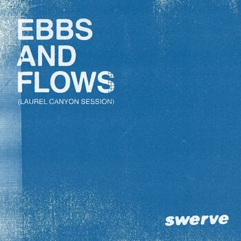 Ebbs and Flows (Laurel Canyon Session) cover
