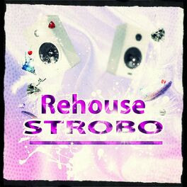 Album cover of Rehouse Strobo (Top 40 Dance 2015 Essential Hits for DJ Set and Music Festival Extended Only)