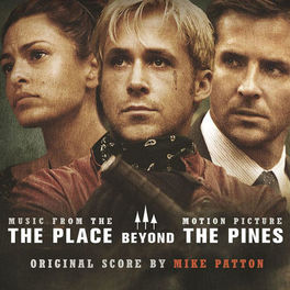 Album cover of The Place Beyond the Pines (Original Motion Picture Soundtrack)