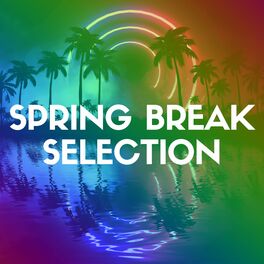 Album cover of Spring Break Selection