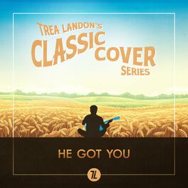Album cover of He Got You (Trea Landon's Classic Cover Series)