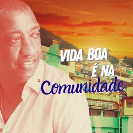 Album cover of Vida Boa É na Comunidade