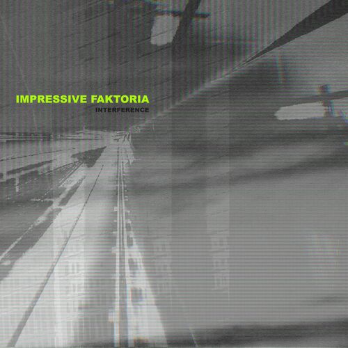 Impressive Faktoria - Interference (2023) MP3