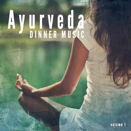 Album cover of Ayurveda Dinner Music, Vol. 1 (Compiled by Sami Sivananda)