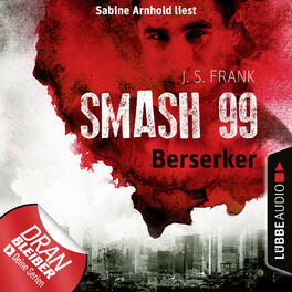 Album cover of Berserker - Smash99, Folge 4 (Ungekürzt)