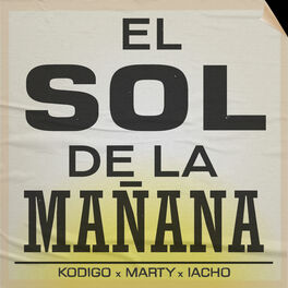 Album cover of El Sol de la Mañana (feat. Marty y Iacho)