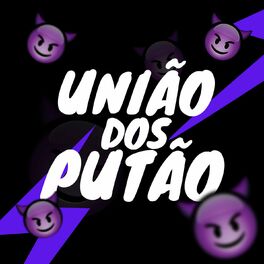 Album cover of UNIÃO DOS PUTÃO