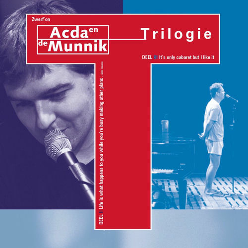 Acda en de Munnik Trilogie lyrics en nummers Deezer Acda en de Munnik Trilogie lyrics en nummers Deezer
