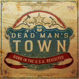 Album cover of Dead Man's Town: Born in the U.S.A. Revisited